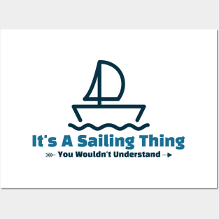 It's A Sailing Thing - funny design Posters and Art